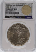 1886 Morgan Silver Dollar NGC BU Original Bag Fragment