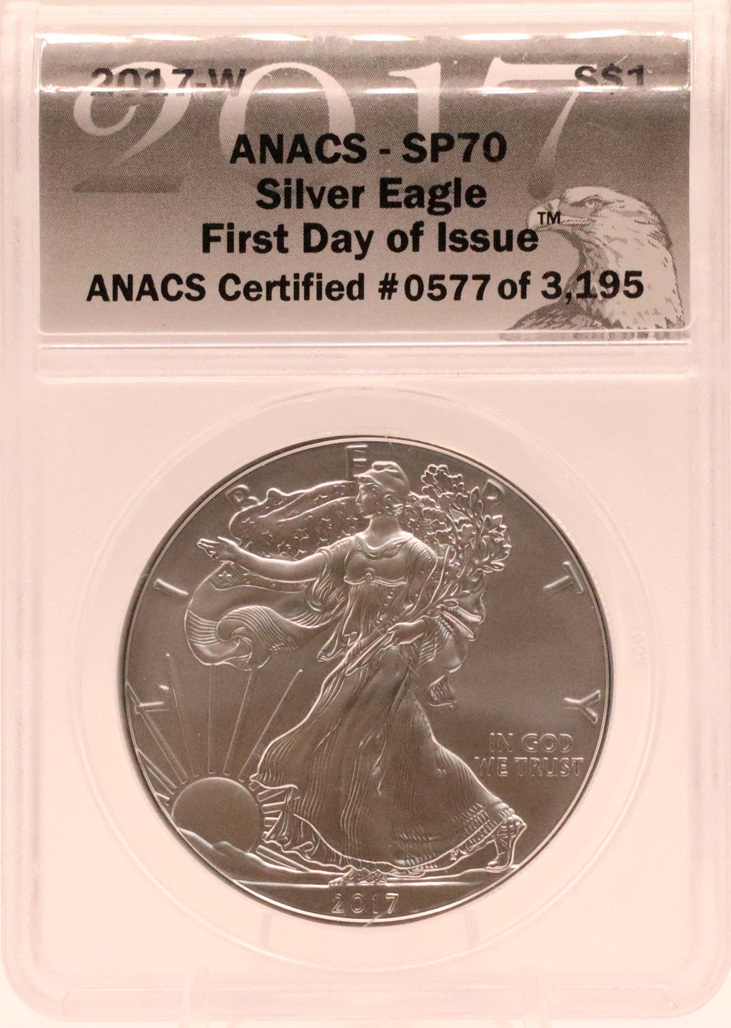 2017-W American Silver Eagle First Day Issue ANACS SP70