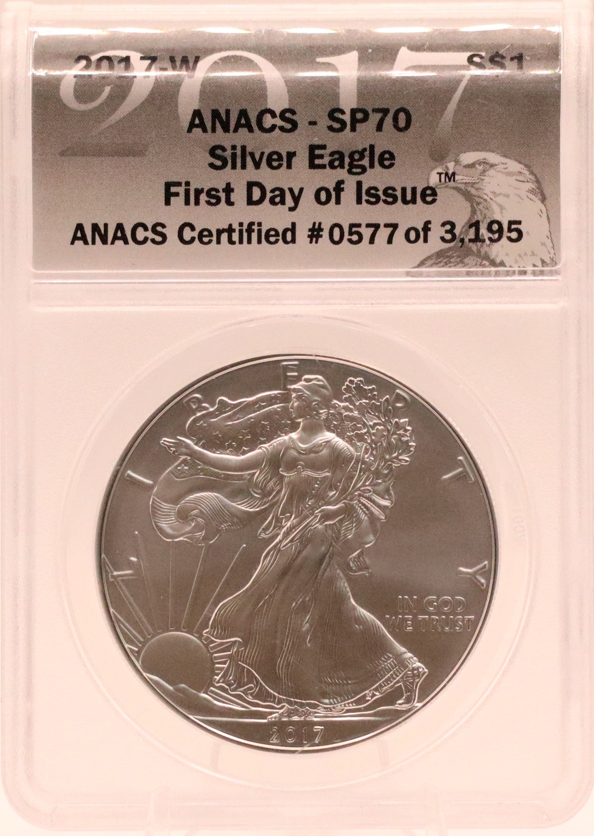 2017-W American Silver Eagle First Day Issue ANACS SP70